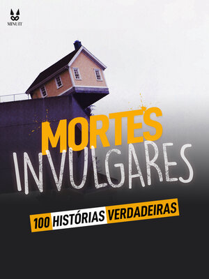 cover image of 100 HISTORIAS VERDADEIRAS DE MORTES INVULGARES